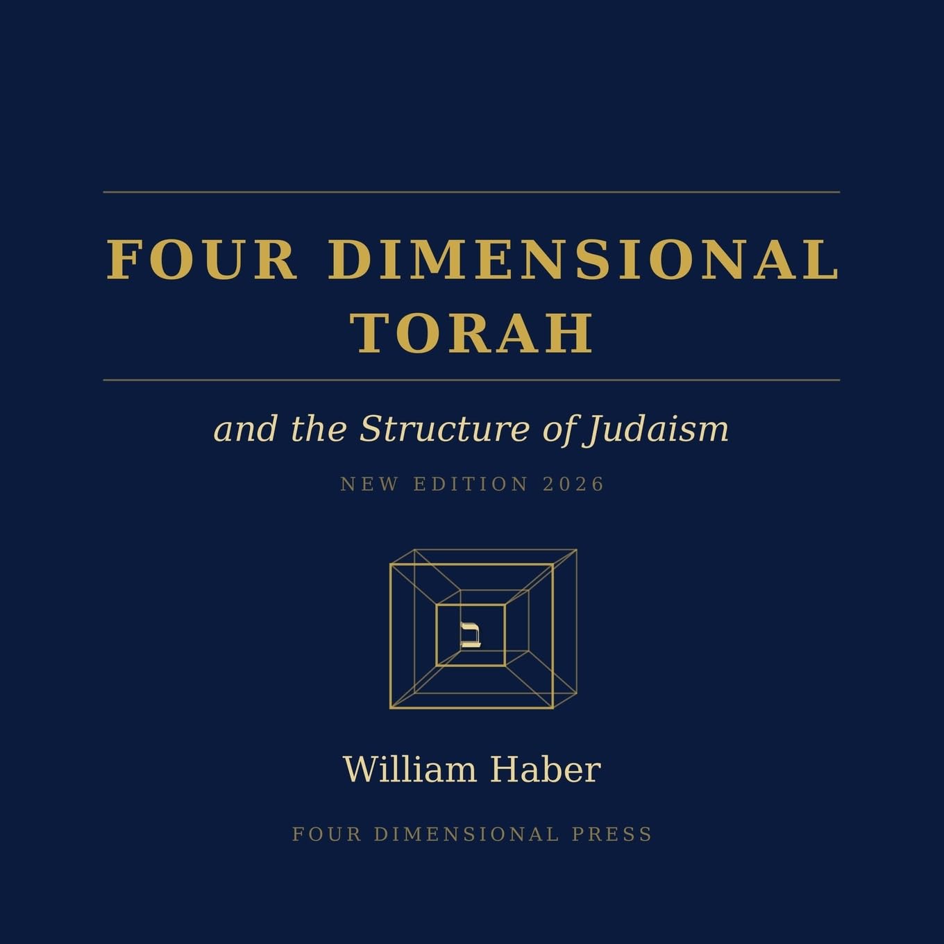 Four Dimensional Torah and the Structure of Judaism, book cover